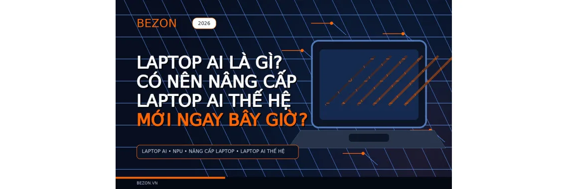 Laptop AI Là Gì? Có Nên Nâng Cấp Laptop AI Thế Hệ Mới Ngay Bây Giờ?