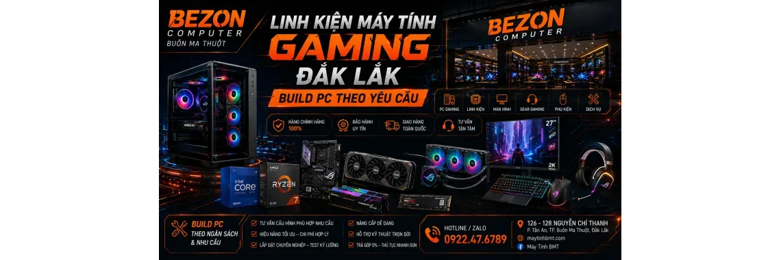 Linh Kiện Máy Tính Gaming Đắk Lắk – Build PC Theo Yêu Cầu