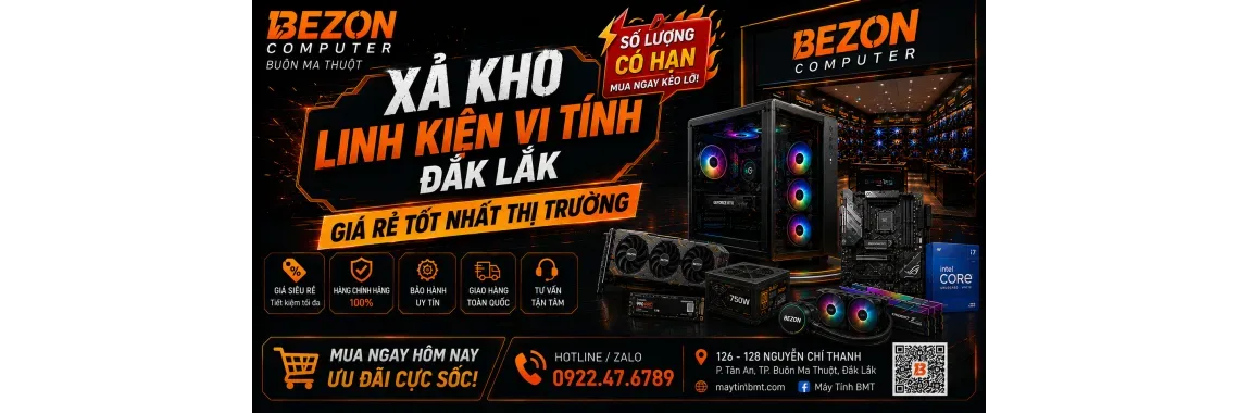 Xả Kho Linh Kiện Vi Tính Đắk Lắk – Giá Rẻ Tốt Nhất Thị Trường